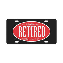 Load image into Gallery viewer, Retired - No Boss - No Job - Red - Black - White - Outline X 300 Classic License Plate