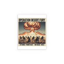 Load image into Gallery viewer, Indoor and Outdoor Silk Posters - Atomic Testing in Nevada Desert Operation Fury