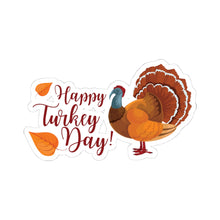Load image into Gallery viewer, Kiss-Cut Stickers - Happy Turkey Day - Thanksgiving