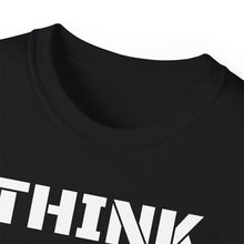 Load image into Gallery viewer, Unisex Ultra Cotton Tee - THINK