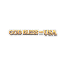 Load image into Gallery viewer, Kiss-Cut Stickers - God Bless the USA - 3D - enhanced