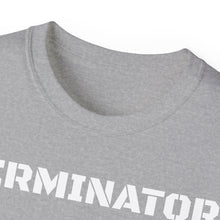 Load image into Gallery viewer, Unisex Ultra Cotton Tee - TERMINATOR