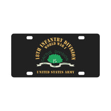Load image into Gallery viewer, Army - SSI - 18th Infantry Division - WWI - US Army X 300 Classic License Plate
