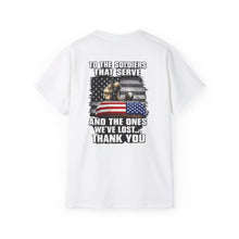 Load image into Gallery viewer, Unisex Ultra Cotton Tee - To the Soldiers that Serve