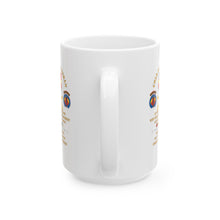 Load image into Gallery viewer, White Ceramic Mug, (11oz, 15oz) - Cold War Vet - 1st Missile Bn, 81st Artillery 56th Artillery Group - Neu-Ulm Germany - Firing Missile w ARTY Br w COLD SVC X 300