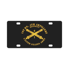 Load image into Gallery viewer, Army - 1st Bn 4th Field Artillery Regt - w Arty Branch Classic License Plate