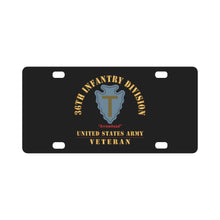 Load image into Gallery viewer, Army - SSI - 36th Infantry Division - Arrowhead - US Army Veteran X 300 Classic License Plate