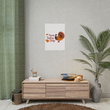 Load image into Gallery viewer, Rolled Poster - Happy Turkey Day - Thanksgiving