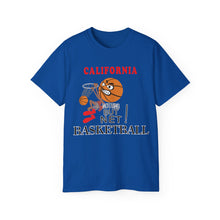Load image into Gallery viewer, Unisex Ultra Cotton Tee - Sports - Nothing But Net Basketball - CALIFORNIA!