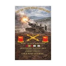 Load image into Gallery viewer, Army 1st Battalion, 75th Artillery Matte Poster — M110 8-Inch SP Fire Mission (Grafenwoehr/Bamberg), Germany