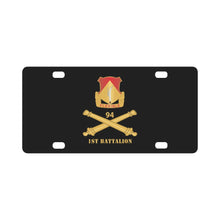 Load image into Gallery viewer, Army - 94th Field Artillery Regiment - DUI w Number Br - 1st Battalion X 300 Classic License Plate