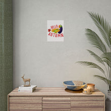 Load image into Gallery viewer, Rolled Poster - Hello Autumn
