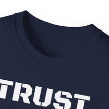 Load image into Gallery viewer, Unisex Ultra Cotton Tee - TRUST