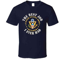 Load image into Gallery viewer, Army - The Best Job I Ever Had - United States Army Emblem W White Txt - Ret Classic T Shirt, Crewneck Sweatshirt, Hoodie, Long Sleeve
