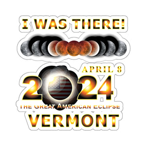 Kiss-Cut Stickers - Total Eclipse - 2024 - I was There w Yellow Outline - VERMONT