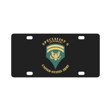 Load image into Gallery viewer, Army - Enlisted - SPEC 6 - Specialist 6 - Std - Veteran X 300 Classic License Plate