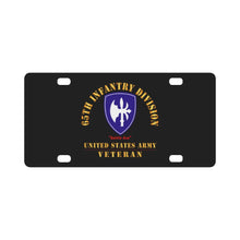 Load image into Gallery viewer, Army - SSI - 65th Infantry Division - Battle-Axe - US Army Veteran X 300 Classic License Plate