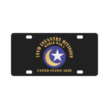 Load image into Gallery viewer, Army - SSI - 19th Infantry Division - WWI - US Army - Moonstar X 300 Classic License Plate