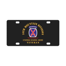 Load image into Gallery viewer, Army - SSI - 10th Mountain Division - The Mountaineers - US Army Veteran X 300 Classic License Plate
