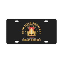 Load image into Gallery viewer, Battery C, 94th Field Artillery - Berlin Brigade X 300 Classic License Plate