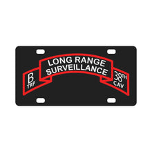Load image into Gallery viewer, SSI - B Trp, 38th Cavalry (Long Range Surveillance )Scroll X 300 Classic License Plate