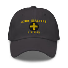 Load image into Gallery viewer, Dad hat - Army - 33rd Infantry Division X 300 - Hat