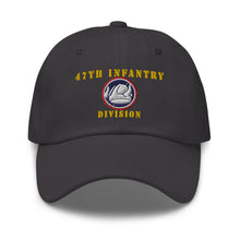 Load image into Gallery viewer, Dad hat - Army - 47th Infantry Division X 300 - Hat