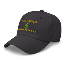 Load image into Gallery viewer, Dad hat - Army - First Sergeant - Combat Veteran - Line