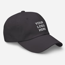Load image into Gallery viewer, Dad hat - Your Logo Here - Personal Customization