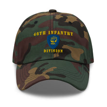 Load image into Gallery viewer, Dad hat - Army - 46th Infantry Division X 300 - Hat