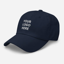 Load image into Gallery viewer, Dad hat - Your Logo Here - Personal Customization