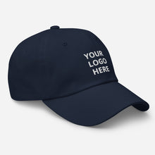 Load image into Gallery viewer, Dad hat - Your Logo Here - Personal Customization