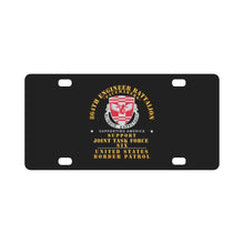 Load image into Gallery viewer, Army - 864th Eng Bn - JTF6 Supporting America Classic License Plate