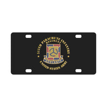 Load image into Gallery viewer, Army - 515th Parachute Infantry Regiment - DUI - United States Army X 300 Classic License Plate