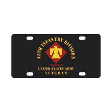 Load image into Gallery viewer, Army - SSI - 45th Infantry Division -Thunderbird - US Army Veteran X 300 Classic License Plate