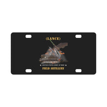 Load image into Gallery viewer, Army - Field Artillery - Multiple LANCE Firing Classic License Plate