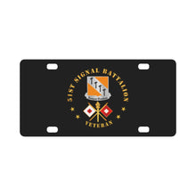 Load image into Gallery viewer, Army - 51st Signal Battalion - Veteran w DUI - Branch Classic License Plate