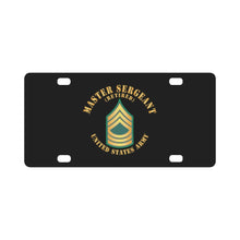 Load image into Gallery viewer, Master Sergeant - E8 - w Text - Retired X 300 Classic License Plate