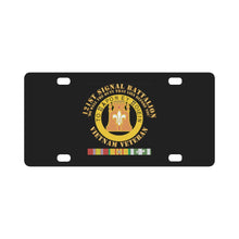 Load image into Gallery viewer, Army - 121st Signal Bn Vet - Do well the duty that lies before you - VN SVC Ribbon X 300 Classic License Plate