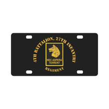 Load image into Gallery viewer, Army - 4th Battalion 27th Infantry w DUI Classic License Plate