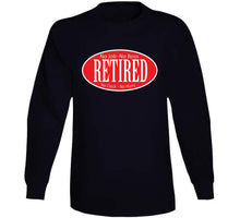 Load image into Gallery viewer, Retired - No Boss - No Job - Red - Black - White - Outline X 300 Classic T Shirt, Crewneck Sweatshirt, Hoodie, Long Sleeve