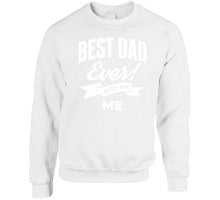 Load image into Gallery viewer, Best Dad Ever - Just Ask Me Classic T Shirt, Crewneck Sweatshirt, Hoodie, Long Sleeve