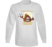 Load image into Gallery viewer, No Job Is Done Until The Paperwork Is Complete - Shit Emoji Classic T Shirt, Crewneck Sweatshirt, Hoodie, Long Sleeve