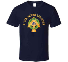 Load image into Gallery viewer, 110th Armor Regiment - Dui W Txt X 300 Classic T Shirt, Crewneck Sweatshirt, Hoodie, Long Sleeve