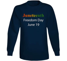 Load image into Gallery viewer, Govt - Juneteenth - Freedom Day - June 19 X 300 Classic T Shirt, Crewneck Sweatshirt, Hoodie, Long Sleeve
