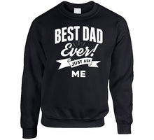 Load image into Gallery viewer, Best Dad Ever - Just Ask Me Classic T Shirt, Crewneck Sweatshirt, Hoodie, Long Sleeve