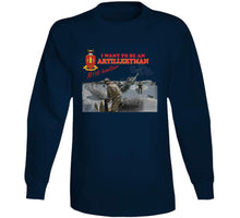 Load image into Gallery viewer, Artillery - M198 Howitzer - I Want To Be An Artilleryman Classic T Shirt, Crewneck Sweatshirt, Hoodie, Long Sleeve