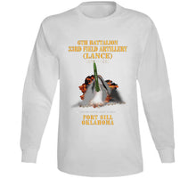Load image into Gallery viewer, Field Artillery - 6th Bn, 33rd Field Artillery, Ft Sill, Ok Lance Firing - 1975-1981 X 300 Classic T Shirt, Crewneck Sweatshirt, Hoodie, Long Sleeve