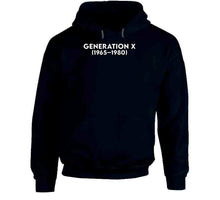 Load image into Gallery viewer, Generation X - Born 1965 - 1980 - White Txt X 300 Classic T Shirt, Crewneck Sweatshirt, Hoodie, Long Sleeve