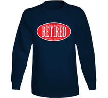 Load image into Gallery viewer, Retired - No Boss - No Job - Red - Black - White - Outline X 300 Classic T Shirt, Crewneck Sweatshirt, Hoodie, Long Sleeve
